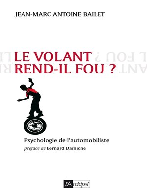 cover image of Le volant rend-il fou ?